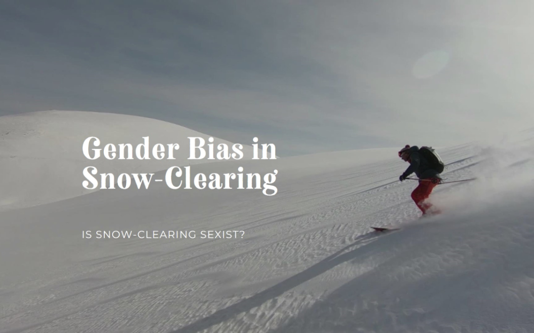 Can Snow-Clearing Be Sexist?